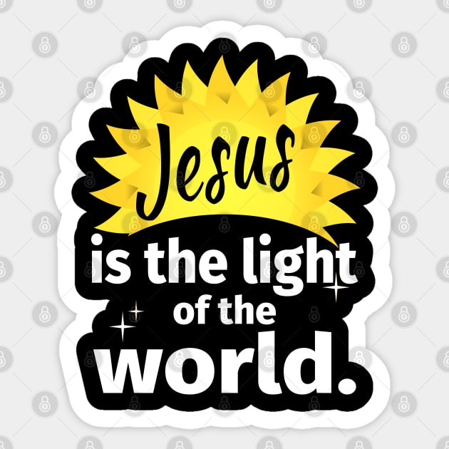 Jesus is the light of the world!  (with sun motif) Sticker by WhatTheKpop
